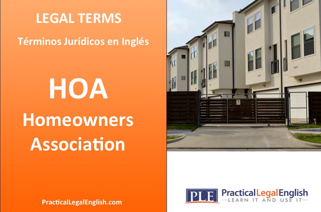 Legal Terms: HOA - Homeowners Association