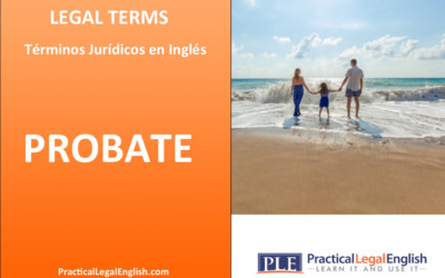 Legal Terms: PROBATE